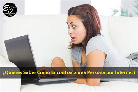 como encontrar personas|Cómo encontrar a una persona por Internet: 3。